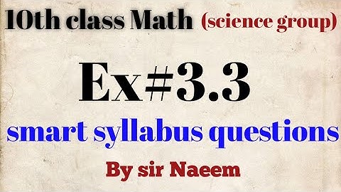 10th class Math (science group) Exercise number 3.3 complete smart syllabus questions.