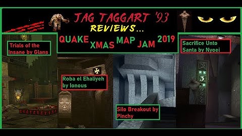 (Part 3) Jag Taggart Reviews 4 More Maps from Quake XMAS Map Jam 2019!