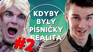 Kdyby byly písničky realita #2 | KOVY