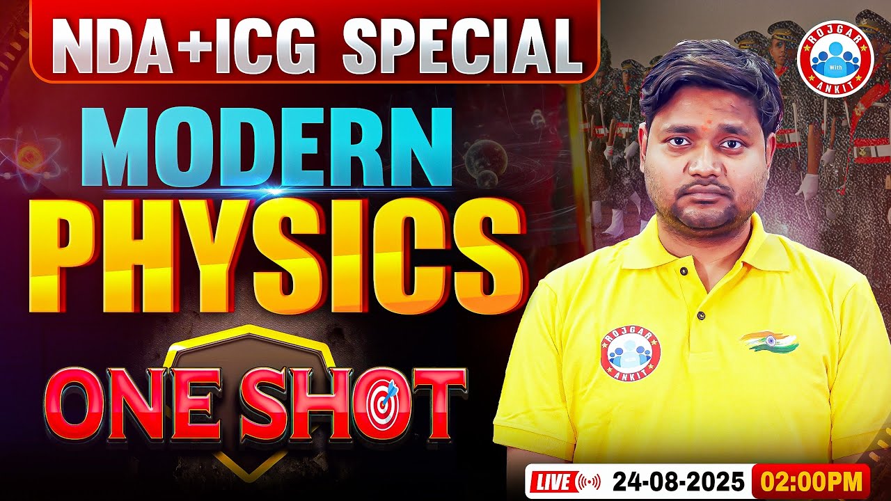 NDA Physics Classes | Modern Physics One Shot | Complete Revision in ...