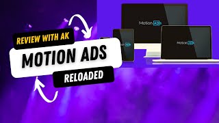 Motion Ads Reloaded Review|reviewwithak