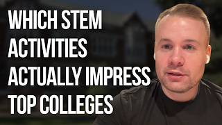 We Broke Down Every Activity on a STEM Student's College Application
