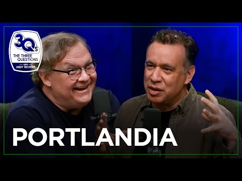 Fred armisen on the origin of “portlandia” | the three questions with andy richter