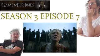 GAME OF THRONES Reaction | Season 3 Episode 7 (First Time Watcher meets Uber Fan)