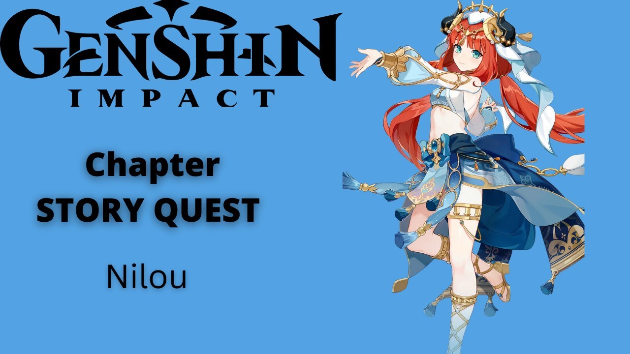 Genshin Impact Act 1 Nilou Story Quest Gameplay YouTube