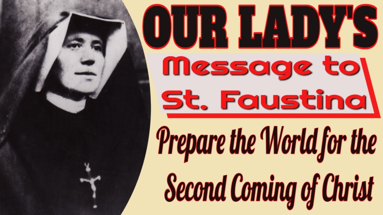 Our Lady's Message to Saint Faustina on the Second Coming of Christ