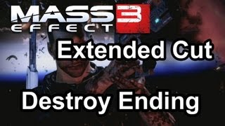 Mass Effect 3 Extended Cut - Destroy ending