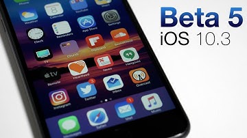 iOS 10.3 Beta 5 - What