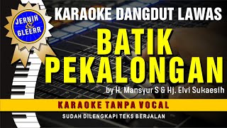 BATIK PEKALONGAN - Mansyur & Elvy // Karaoke Dangdut original ( Vidio HD  Suara Jernih )