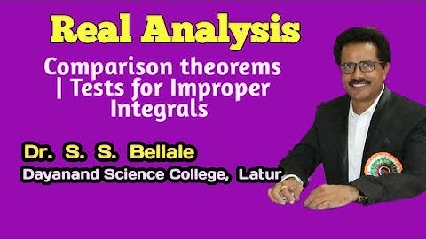 Real Analysis| Comparison theorems for Improper Integrals | Mathematics | Dr. S.S.Bellale| DSCL