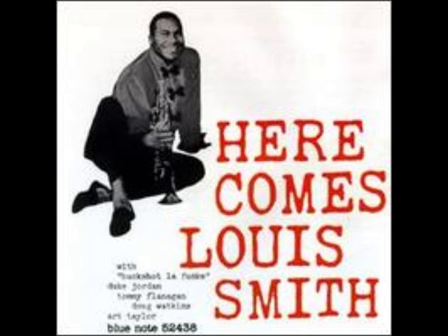 LP Louis Smith Here Comes Louis Smith BLP1584PROMO BLUE NOTE プロモ /00260 Louis Smith - Here Comes Louis Smith ( Full Album ) - YouTube