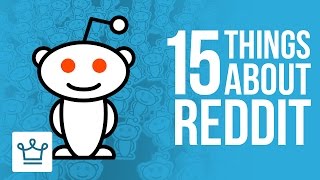 15 Things You Didn't Know About REDDIT
