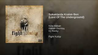 Killa Hakan - Sokaklarda Kralım Ben (Lord Of The Underground) Resimi