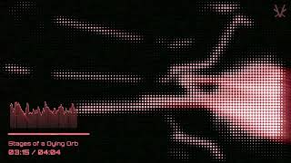 Unnamed Enterprises Spaceship OST - Stages of a Dying Orb