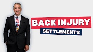 Back Injury Settlements: Everything You Need to Know