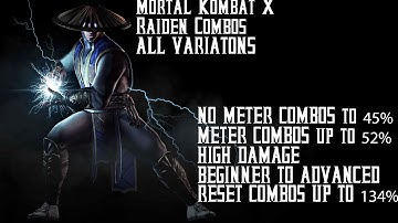 Mortal Kombat X, Raiden Combo Video/Tutorial, All Variations High Damage (Reset 134%, midscreen 48%)