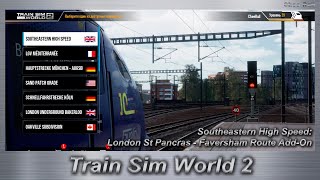 Train Sim World 2 Southeastern High Speed: London St Pancras - Faversham Route Add-On
