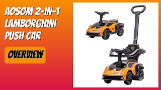 REVIEW (2026): Aosom 2-in-1 Lamborghini Push Car. Features
