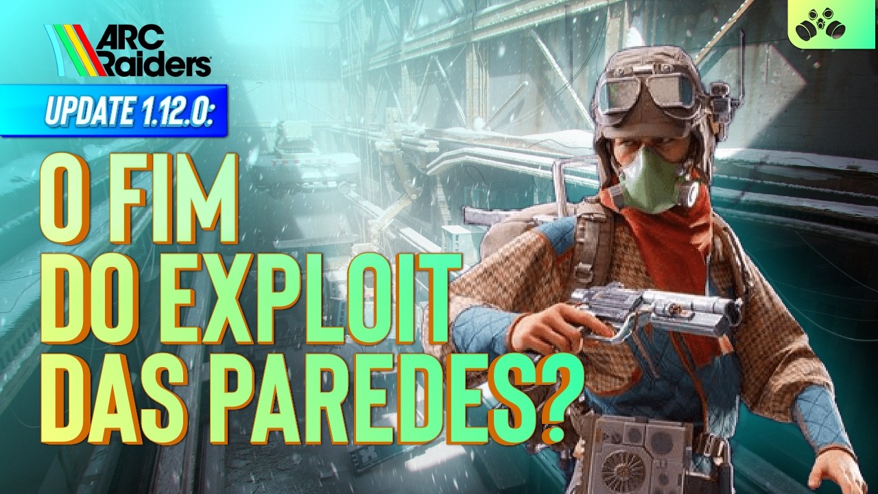 ARC Raiders Update 1.12.0: Correções, Exploits Resolvidos e Ajustes Importantes!