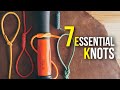 7 ESSENTIAL Knots EVERYONE Should Know!
