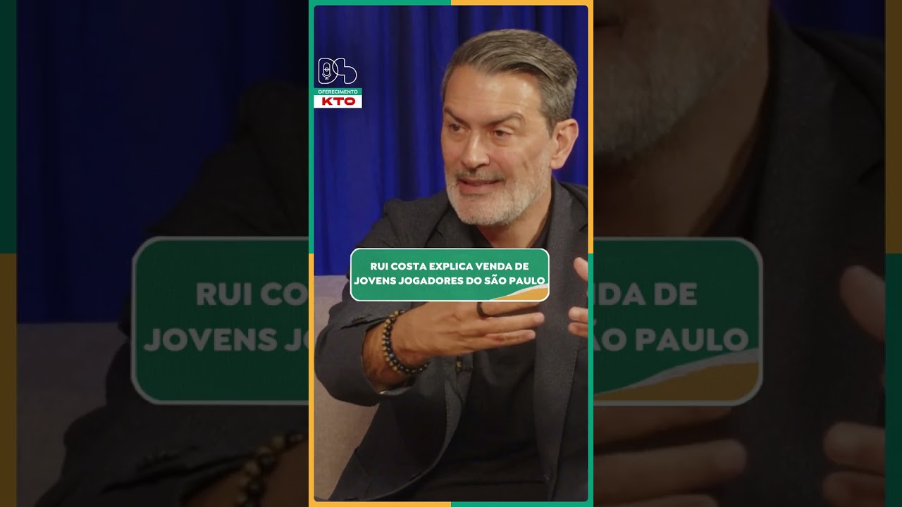 Rui Costa explicou as vendas de jovens jogadores do São Paulo nas últimas temporadas... Concorda?
