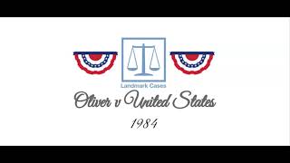 Oliver v United States (1984)