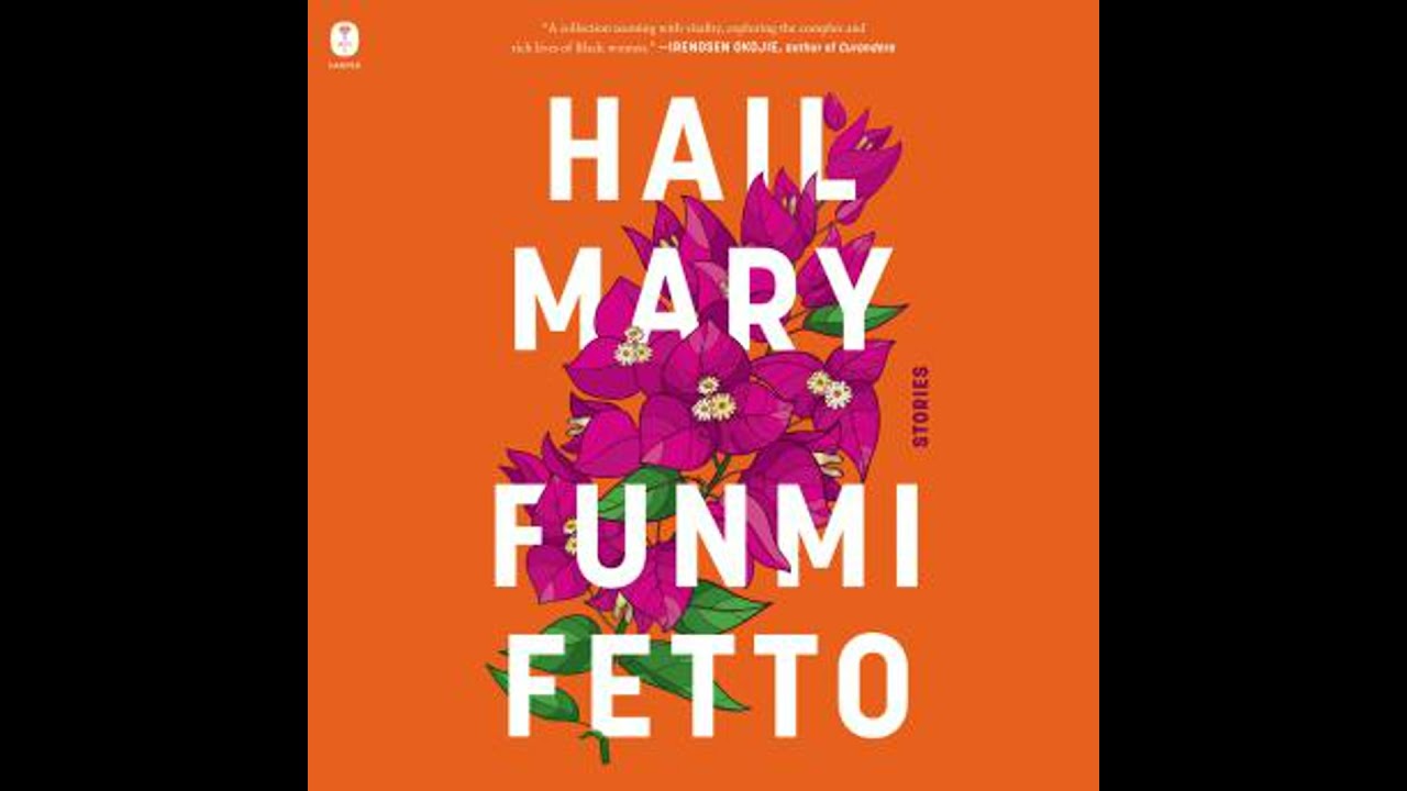 Hail Mary: Stories - Funmi Fetto