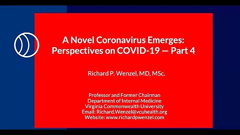 COVID-19 Q&A with Infectious Disease Expert Dr. Richard Wenzel — Part 4 — Latest News/Updates