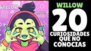 🔥 ¡¡ 20 CURIOSIDADES SOBRE WILLOW !!  | BRAWL STARS 🔥