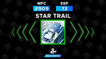 Star Trail ESP MFC #909 DDR A20+ 2022