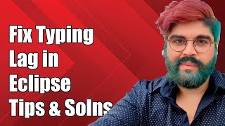 Fixing Typing Lag in Eclipse Neon: Troubleshooting Tips and Solutions Content
