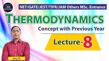 Thermodynamics | NET | GATE | JEST | TIFR | IIT JAM | MSc Entrance | Physics Academy