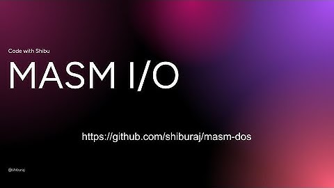 MASM Input and Output