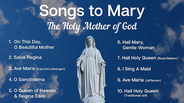 Songs to Mary, Holy Mother of God | 10 Marian Hymn...