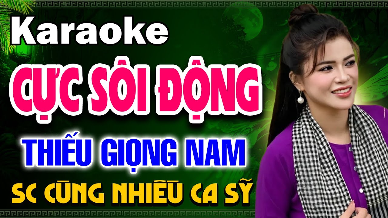 Karaoke Thiếu Giọng Nam - Liên Khúc Karaoke Cuối Tuần CỰC SÔI ĐỘNG | SC Cùng Nhiều Ca Sỹ