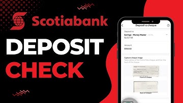 How to Deposit Check on Scotia Bank | 2023