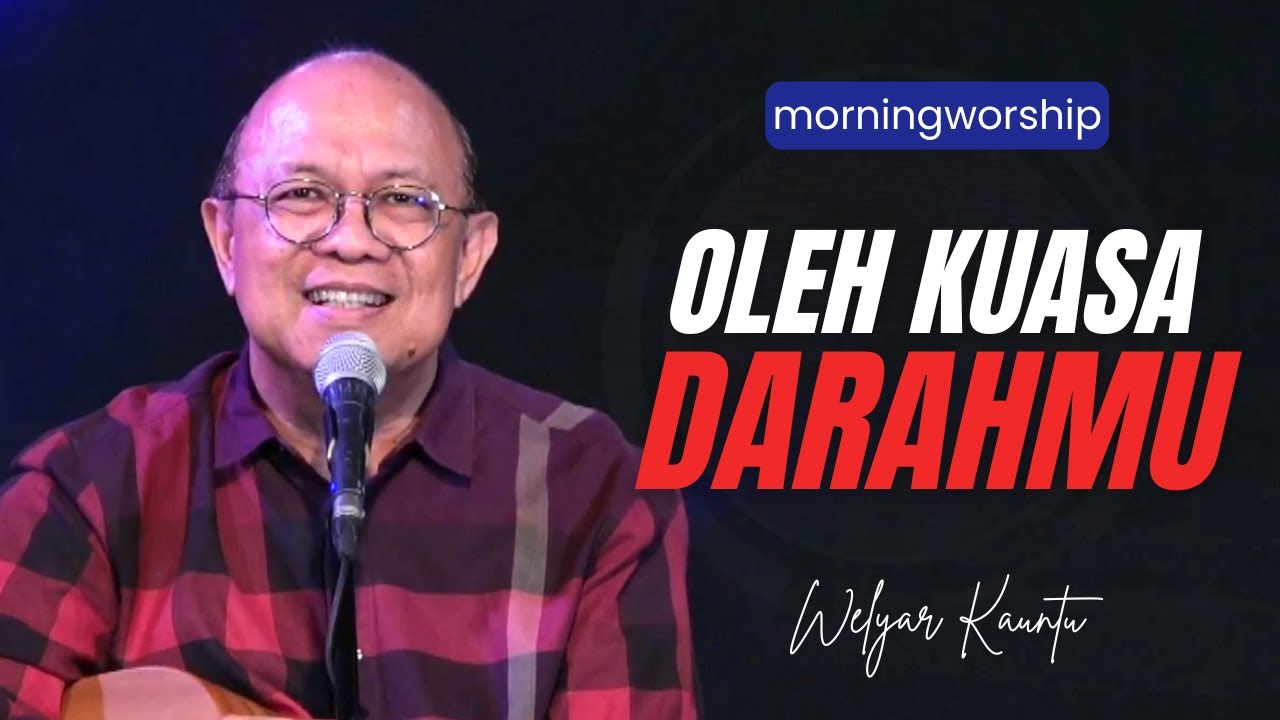 OLEH KUASA DARAHMU || MORNING WORSHIP - 29 MARET 2024
