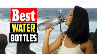 ✅Top 10 Best Water Bottles in 2026 Reviews