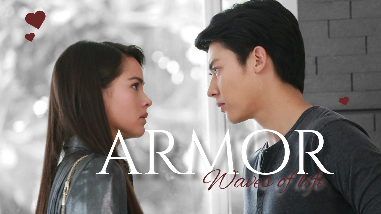 ARMOR - Waves of Life FMV // Kluen Cheewit (คลื่นชีวิต) Mark x Yaya