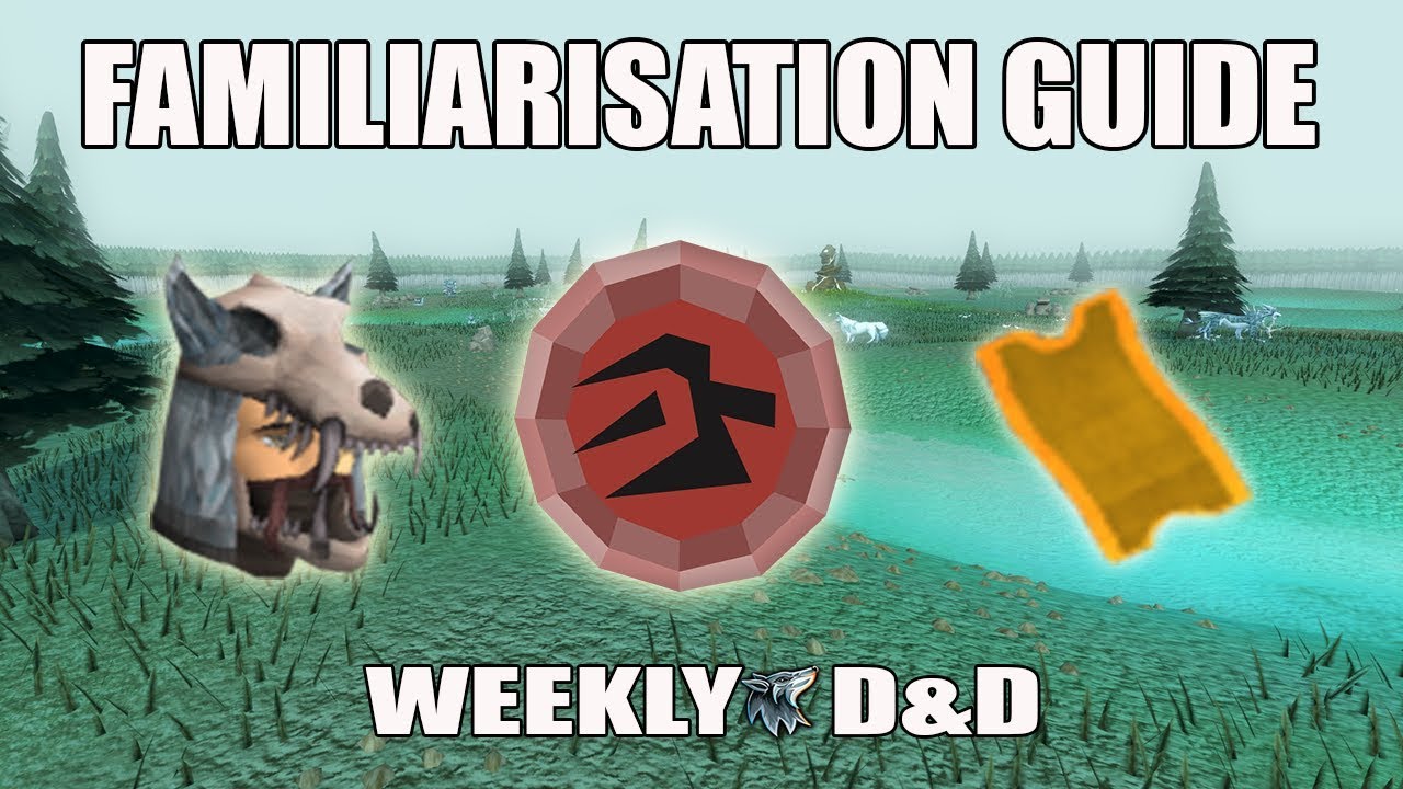 [Runescape 3] Familiarisation Guide | Summoning Weekly D&D - YouTube