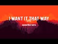 Backstreet Boys - I Want It That Way (Lyrics)