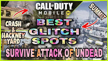 Attack Of The Undead COD Mobile Survival Glitches/spots on Summit Hackney Yard & Crash Map Season12