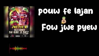 Lyric  (jwe Pye'w) Ba x BnzAlkala