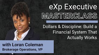 eXp Executive Masterclass: Dollars & Discipline: Build a Financial System That Actually Works