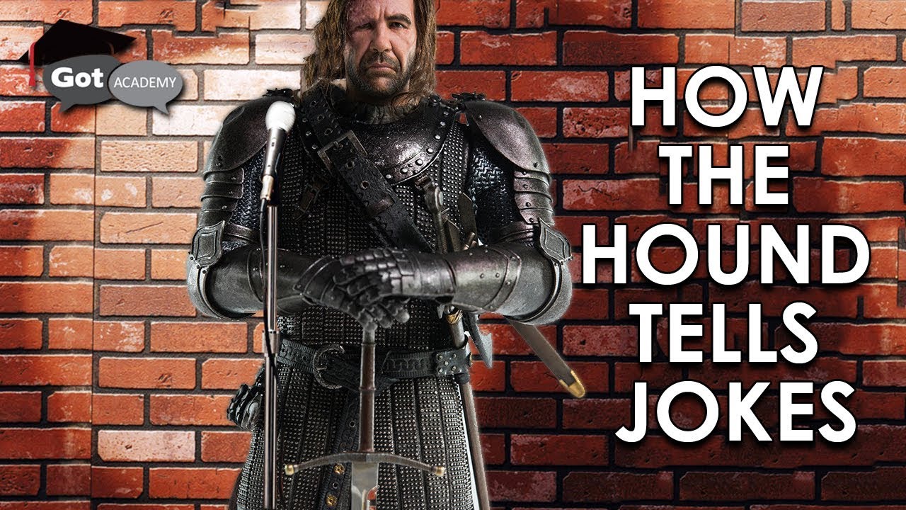 Game Of Thrones Breaking Down The Hound S Deadpan Humor Youtube