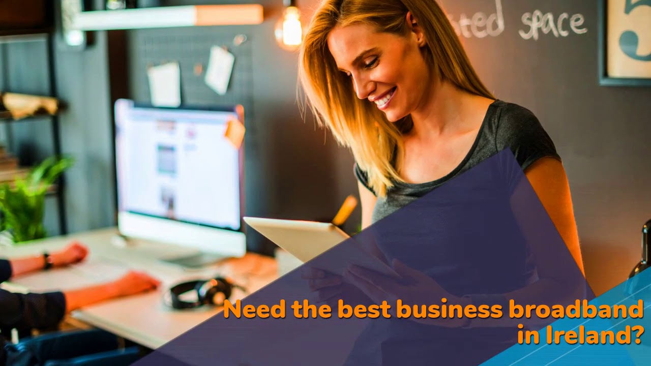 best business broadband in dublin 2020 If you need the best dedicated