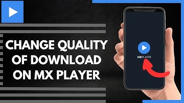 How To Change Quality Of Download On MX Player