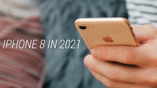 I Used the iPhone 8 for a week in 2021  Is it still a GREAT Phone?