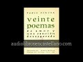 Veinte poemas de amor y una canción desesperada, de Pablo Neruda | Audiolibro