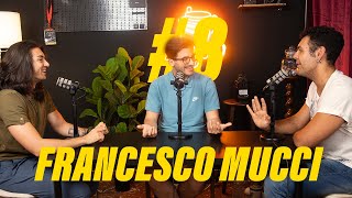 EP #8 - FILMMAKING CON FRANCESCO MUCCI